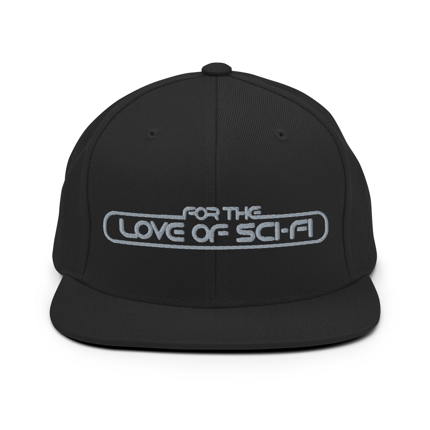 For The Love Of Sci-Fi Snapback Hat