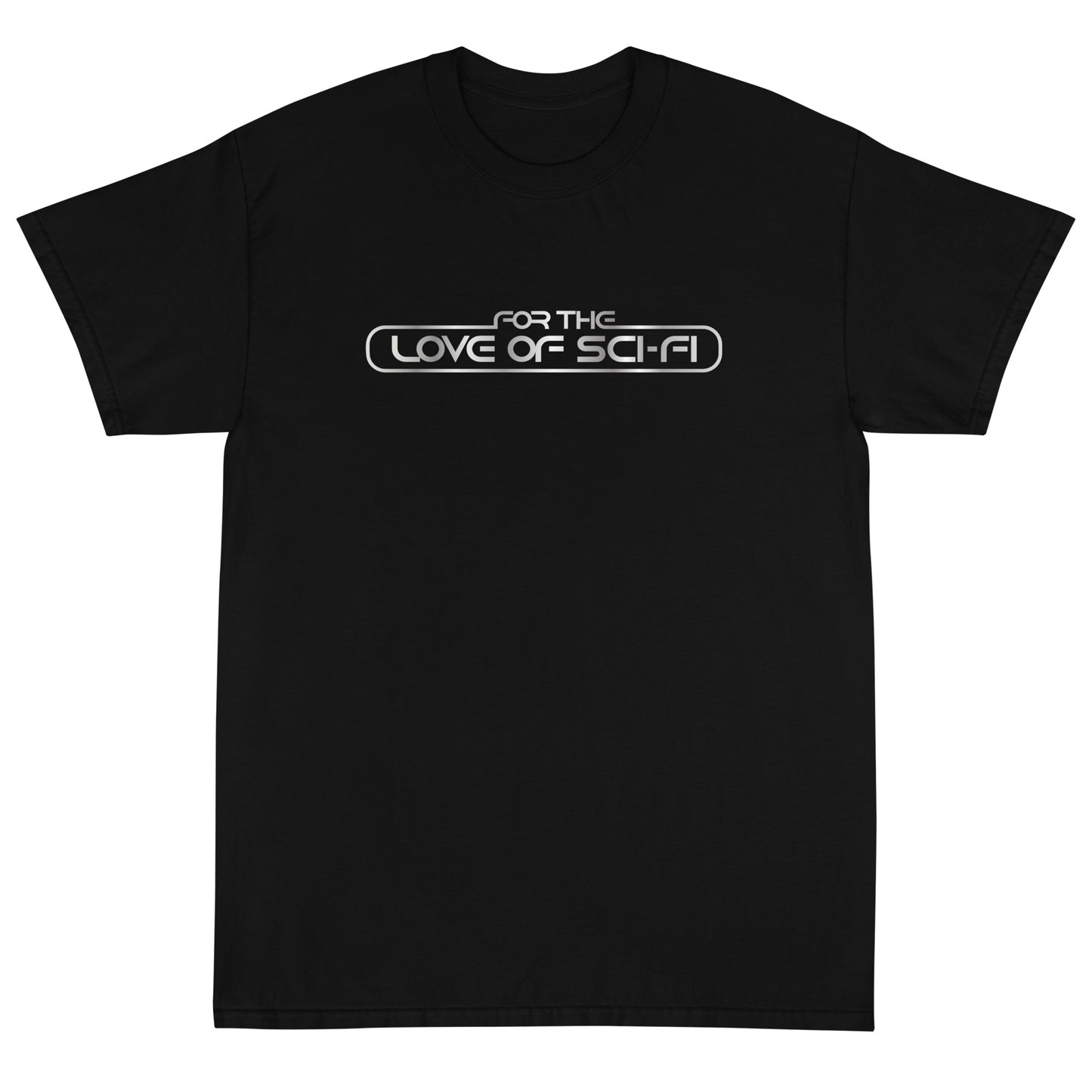 For The Love Of Sci-Fi Short Sleeve T-Shirt