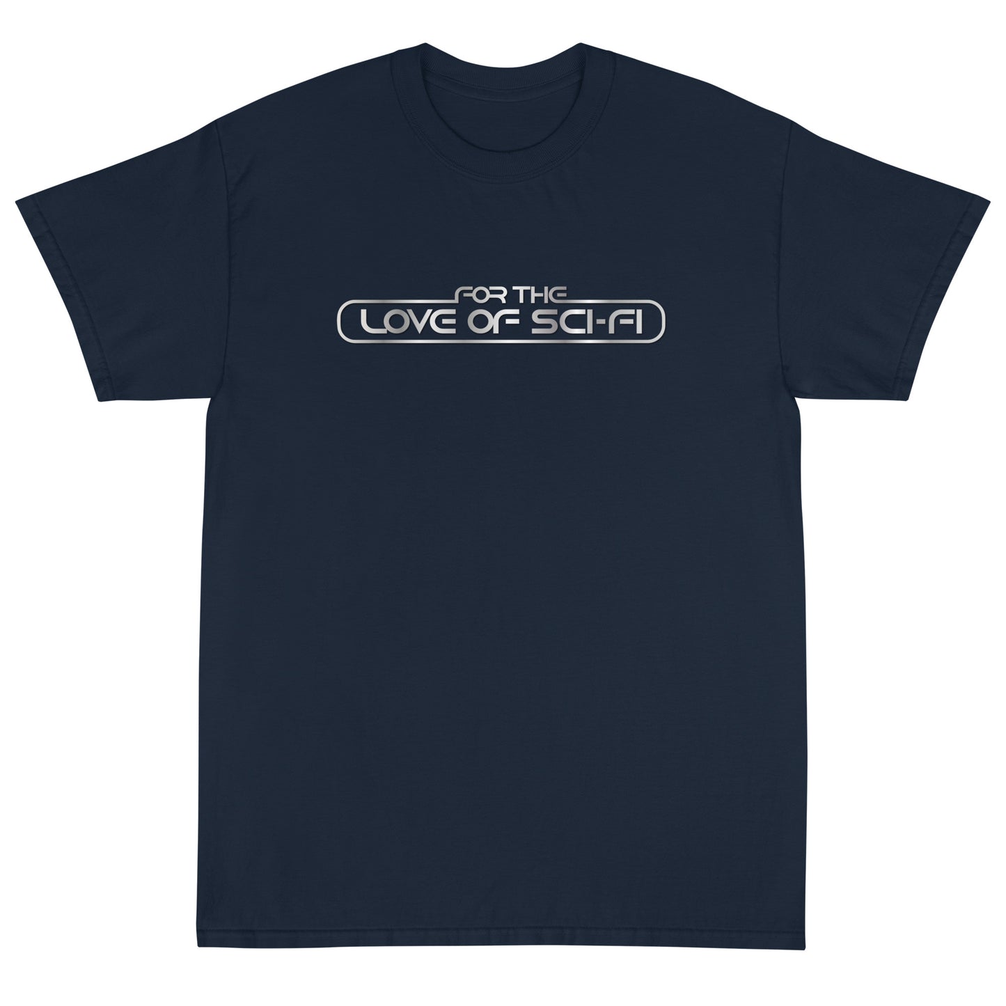 For The Love Of Sci-Fi Short Sleeve T-Shirt