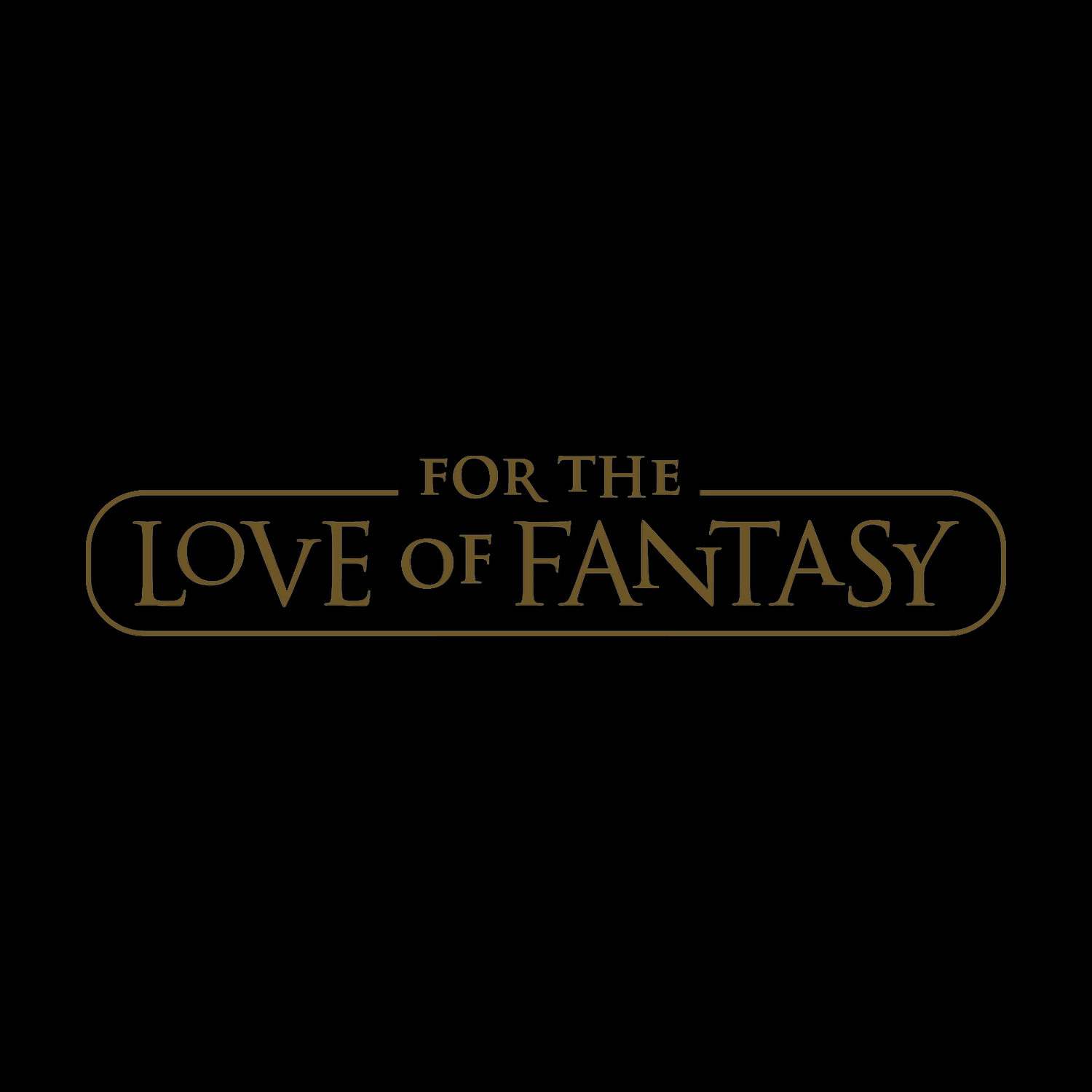 For The Love Of Fantasy Store